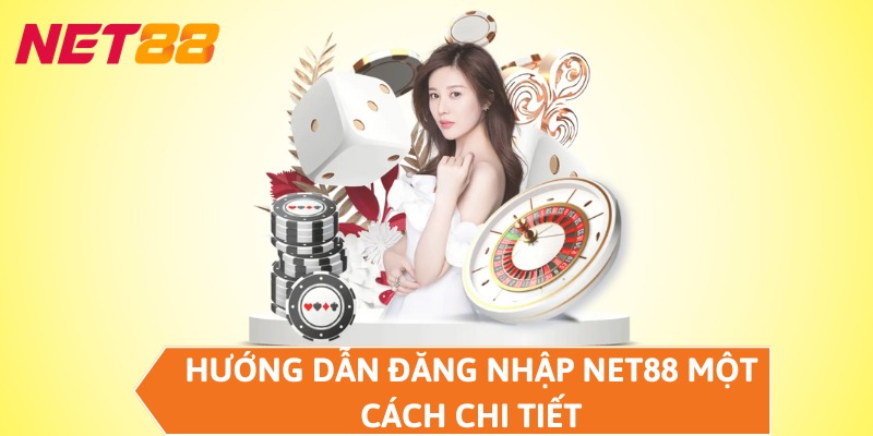 Hướng dẫn đăng nhập NET88